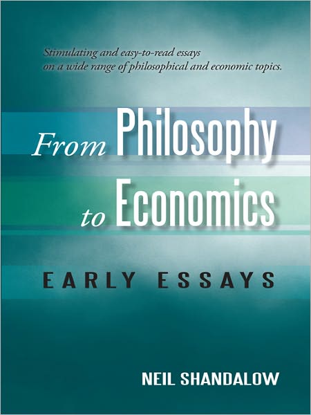 From Philosophy to Economics: Early Essays