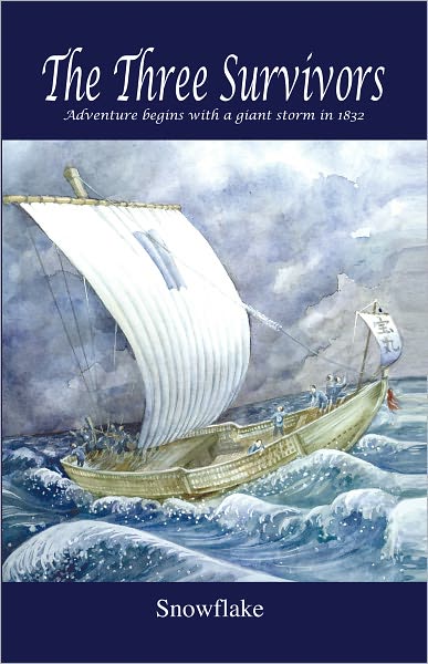 The Three Survivors: Adventure Begins With a Giant Storm in 1832