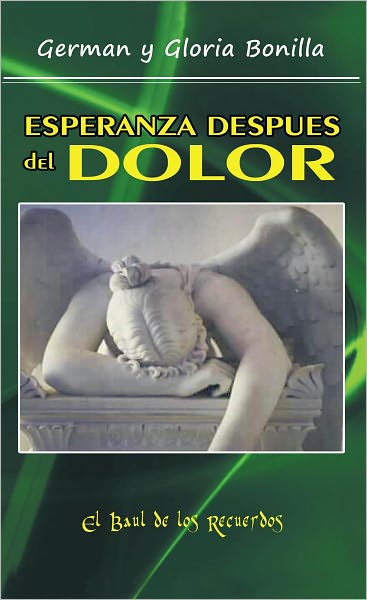 ESPERANZA DESPUES DEL DOLOR: PORQUE TODAS LAS COSAS AYUDAN PARA BIEN
