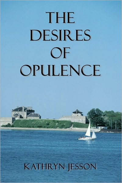 The Desires of Opulence