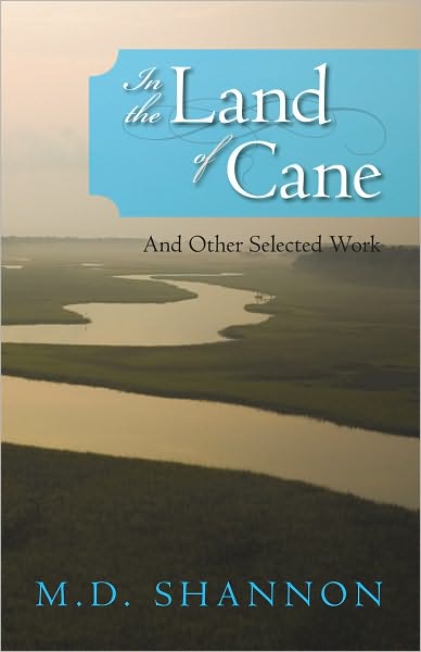In The Land Of Cane: And Other Selected Work