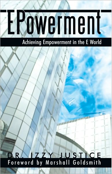 EPowerment: Achieving Empowerment in the E World