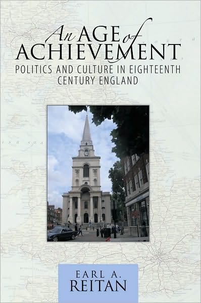 An Age of Achievement: Politics and Culture in Eighteenth Century England
