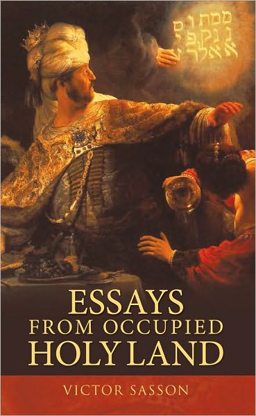 ESSAYS FROM OCCUPIED HOLY LAND