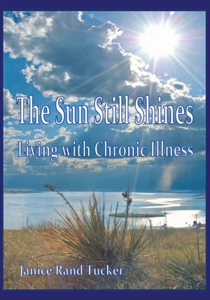 The Sun Still Shines: Living with Chronic Illness