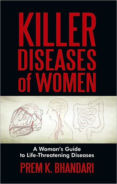 Killer Diseases of Women: A Woman's Guide to Life-Threatening Diseases