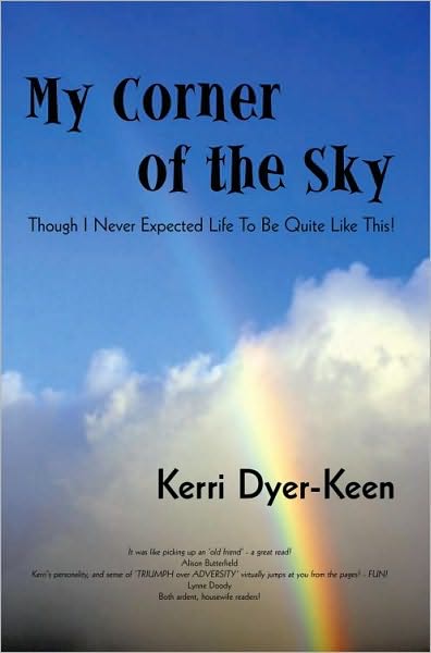 My Corner of the Sky: THOUGH I NEVER EXPECTED LIFE TO BE QUITE LIKE THIS!