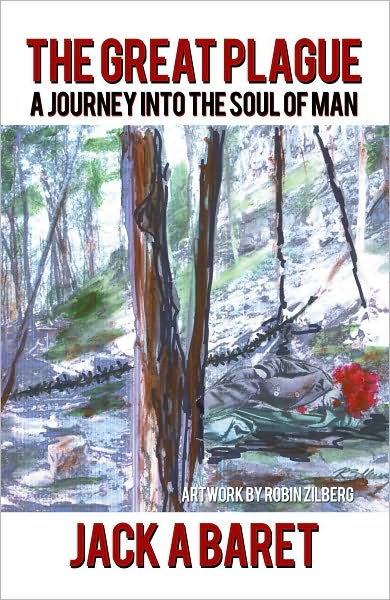 THE GREAT PLAGUE: A Journey Into The Soul Of Man.