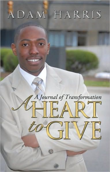 A Heart to Give: A Journal of Transformation