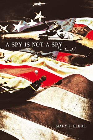 A Spy Is Not a Spy
