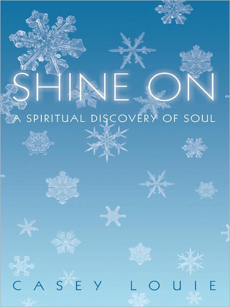 Shine On: A Spiritual Discovery of Soul