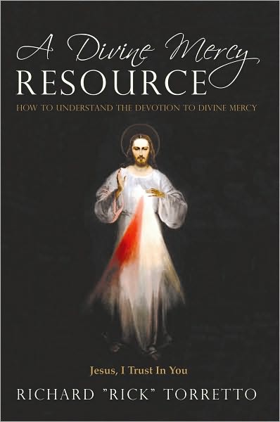 A Divine Mercy Resource: How to Understand the Devotion to Divine Mercy
