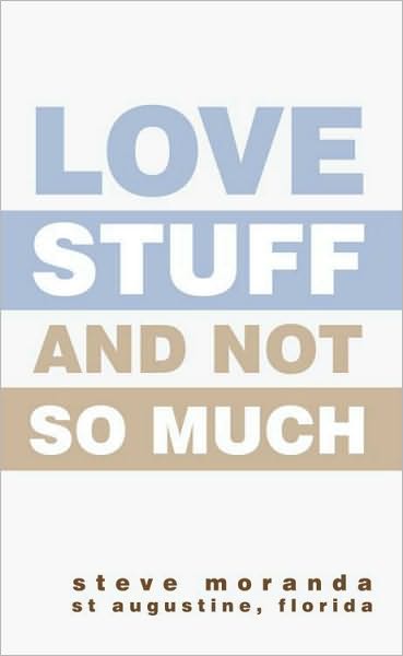 Love Stuff and Not So Much