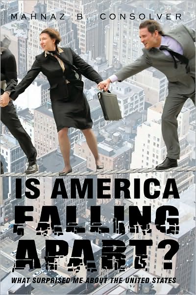 Is America Falling Apart?: What Surprised Me about the United States