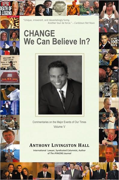 Change We Can Believe In?: Commentaries on the Major Events of our Time: Volume V