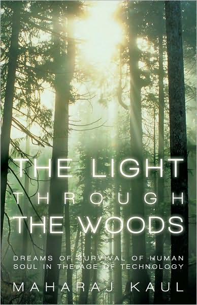 The Light through the Woods: Dreams of Survival of Human Soul in the Age of Technology