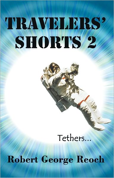 Travelers' Shorts 2: Tethers