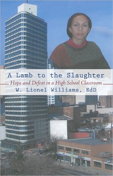 A Lamb to the Slaughter: Hope and Defeat in a High School Classroom
