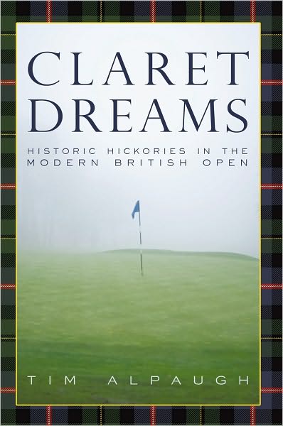 Claret Dreams: Historic Hickories in the Modern British Open