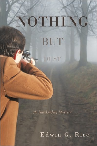 Nothing But Dust: A Jane Lindsey Mystery