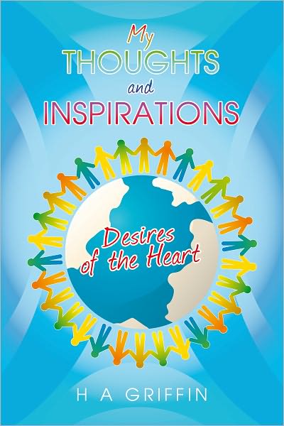 MY THOUGHTS AND INSPIRATIONS: DESIRES OF THE HEART