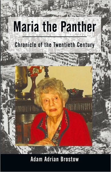 Maria the Panther: Chronicle of the Twentieth Century