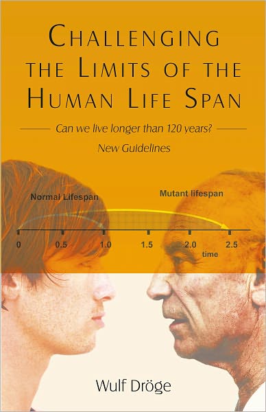 Challenging the Limits of the Human Life Span: - Can We Live Longer Than 120 Years - New Guidelines