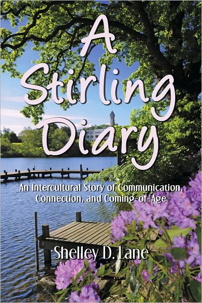 A Stirling Diary: An Intercultural Story of Communication, Connection, and Coming-of-Age