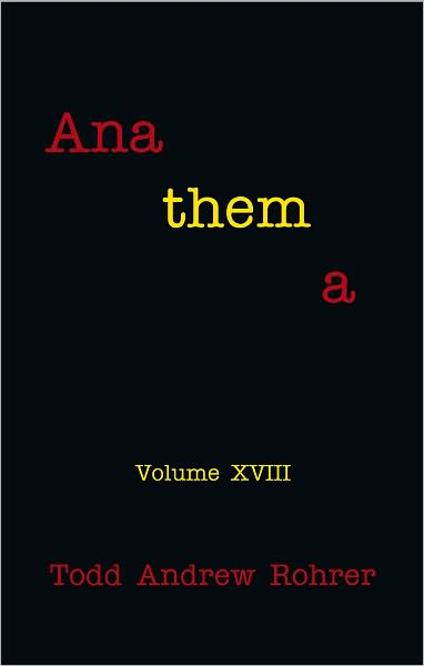 Anathema: Volume XVIII