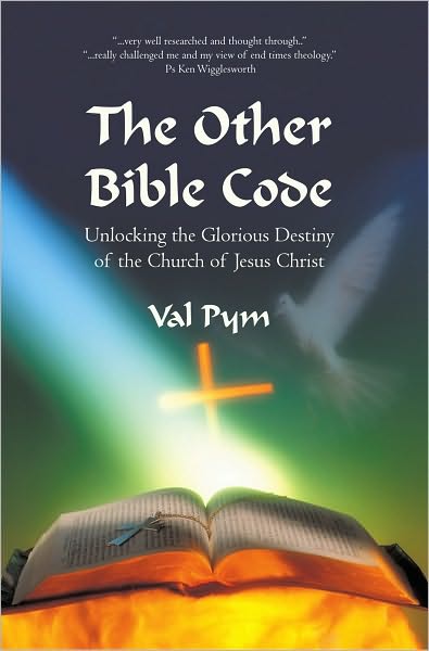 The Other Bible Code: Unlocking the Glorious Destiny of the Church of Jesus Christ