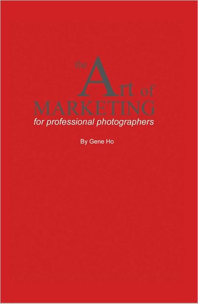 The Art of Marketing for Professional Photographers
