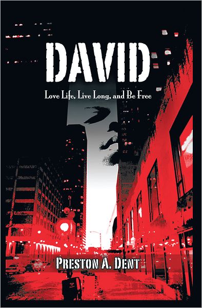David: Love Life, Live Long, and Be Free