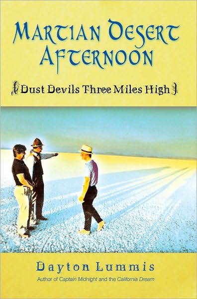 MARTIAN DESERT AFTERNOON: (Dust Devils Three Miles High)