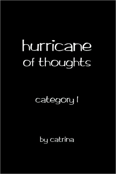 hurricane of thoughts: category 1