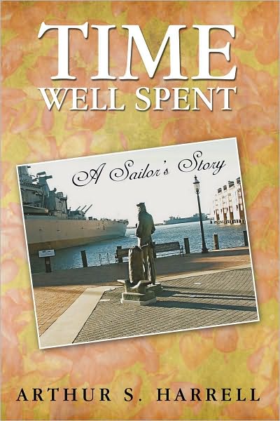 Time Well Spent: A Sailor's Story