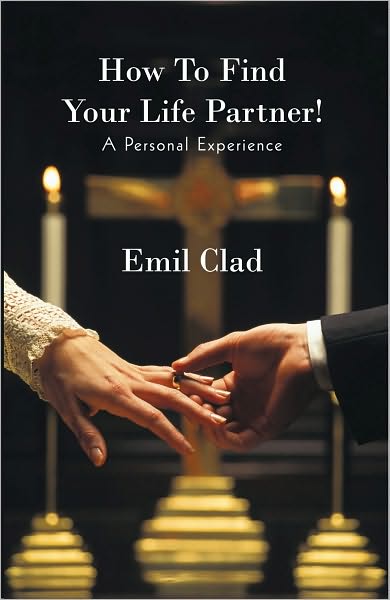 How To Find Your Life Partner! A Personal Experience