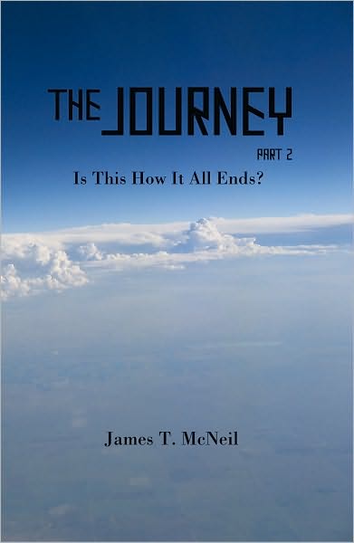 The Journey part 2: Is This How It All Ends?
