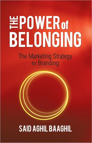 The Power of Belonging: The Marketing Strategy for Branding