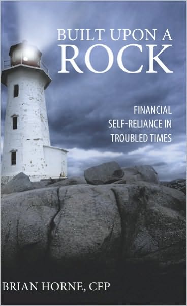 Built Upon a Rock: Financial Self-Reliance in Troubled Times