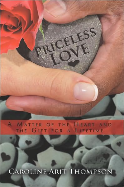 Priceless Love: A Matter of the Heart and the Gift for a Lifetime