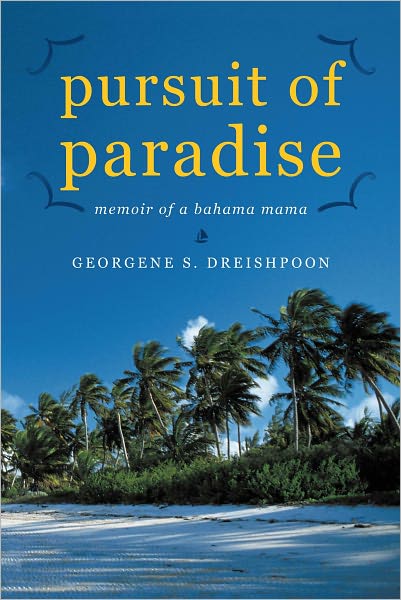 Pursuit of Paradise: Memoir of a Bahama Mama