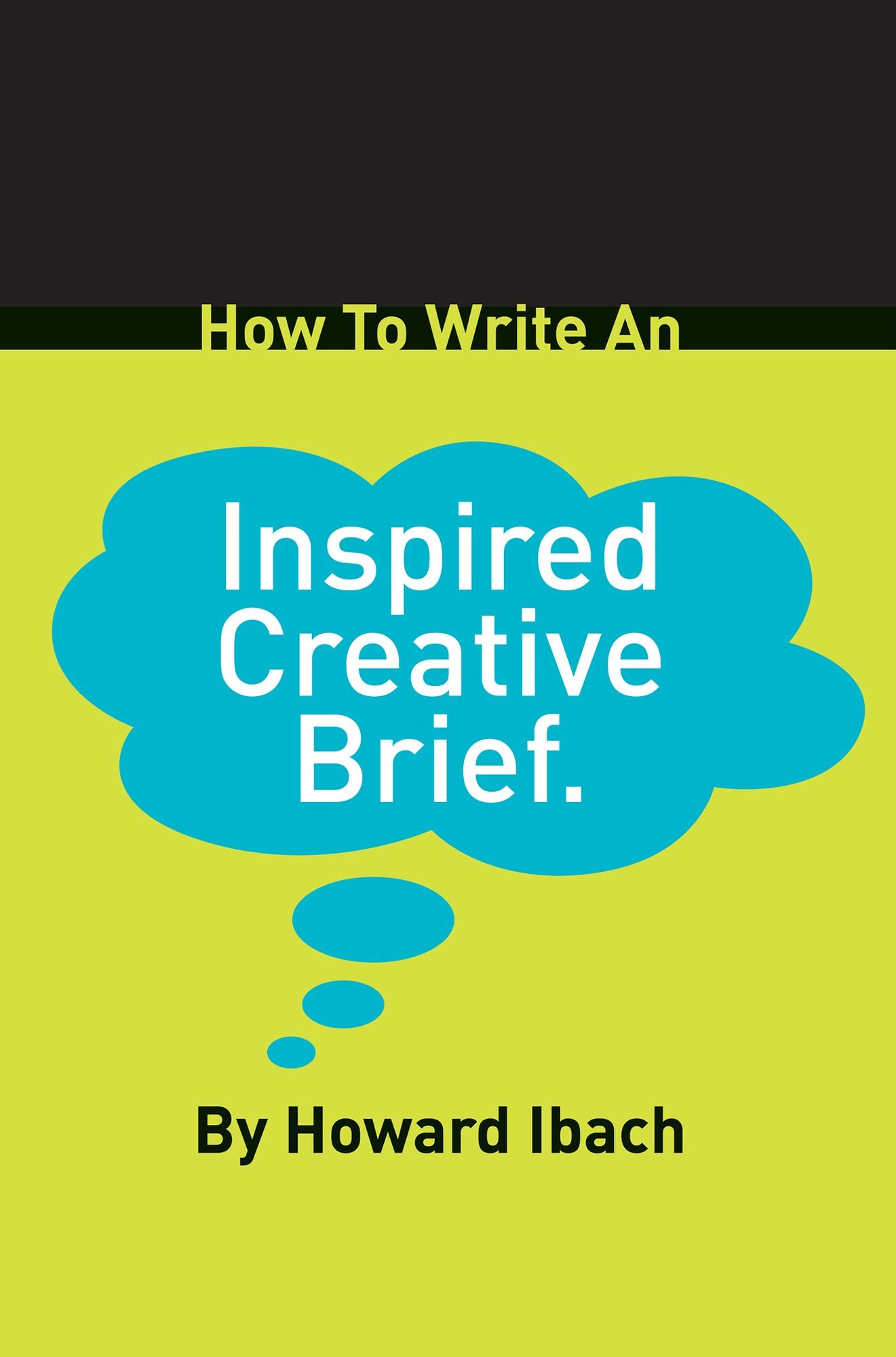 How to Write an Inspired Creative Brief