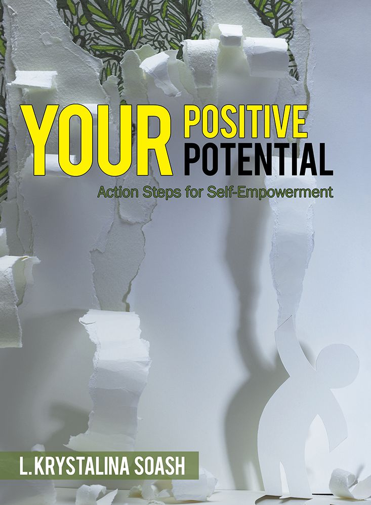Your Positive Potential: Action Steps for Self-Empowerment