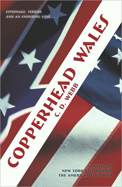 COPPERHEAD WALES: A Novel of New York City during the American Civil War