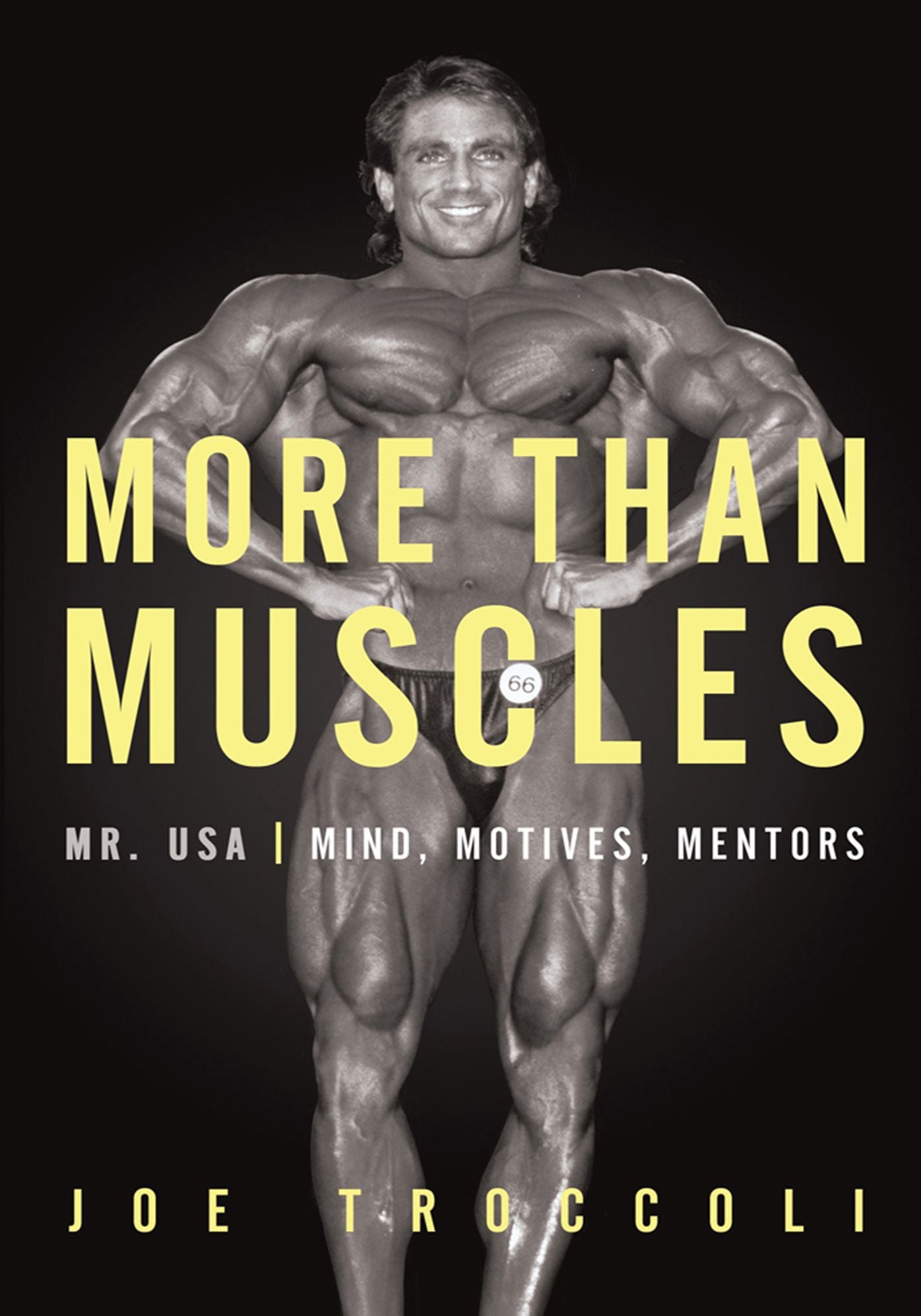 More than Muscles: Mr. USA--Mind, Motives, Mentors