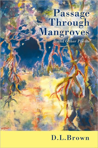 Passage Through Mangroves: and Other Poems