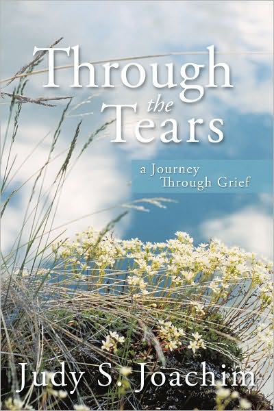 Through the Tears: a Journey Through Grief