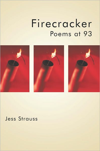 Firecracker: Poems at 93