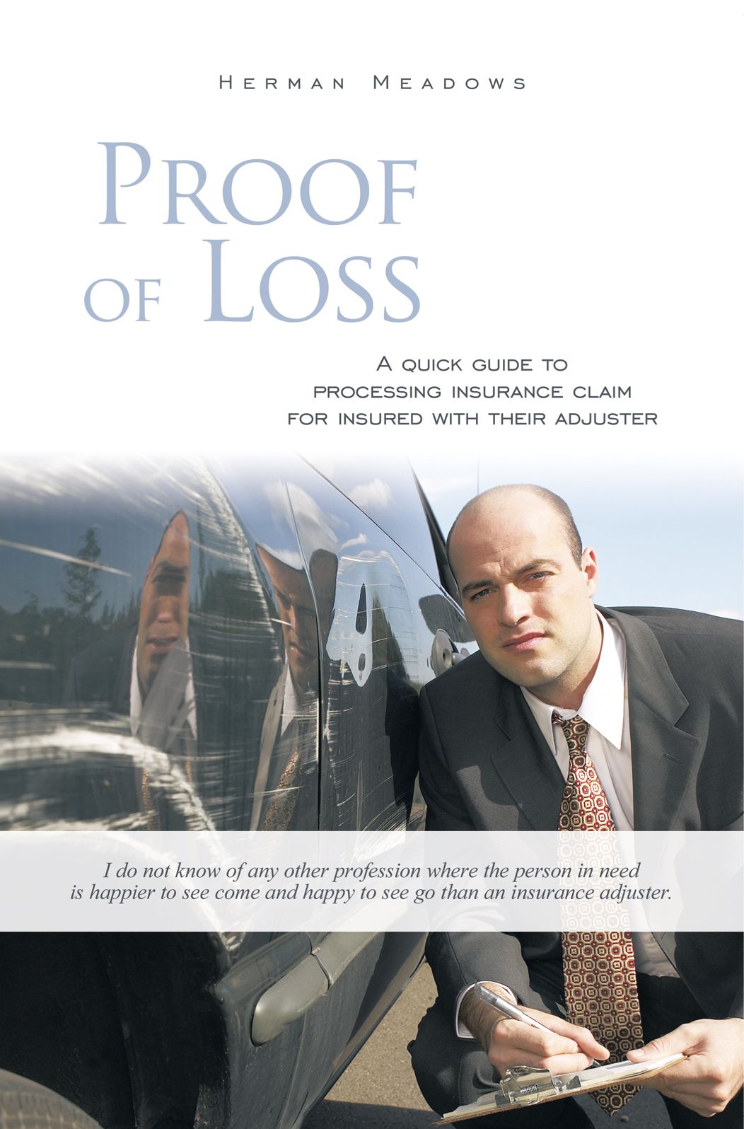 Proof of Loss: A quick guide to processing insurance claim for insured with their adjuster