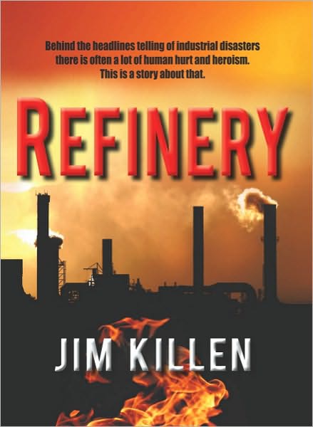 Refinery: A Novel